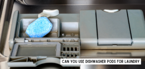 Can You Use Dishwasher Pods For Laundry